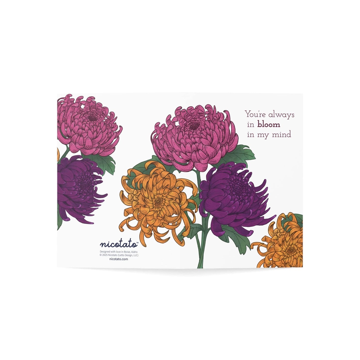 You're Always in Bloom in my Mind - Greeting Card featuring hand drawn Chrysanthemum