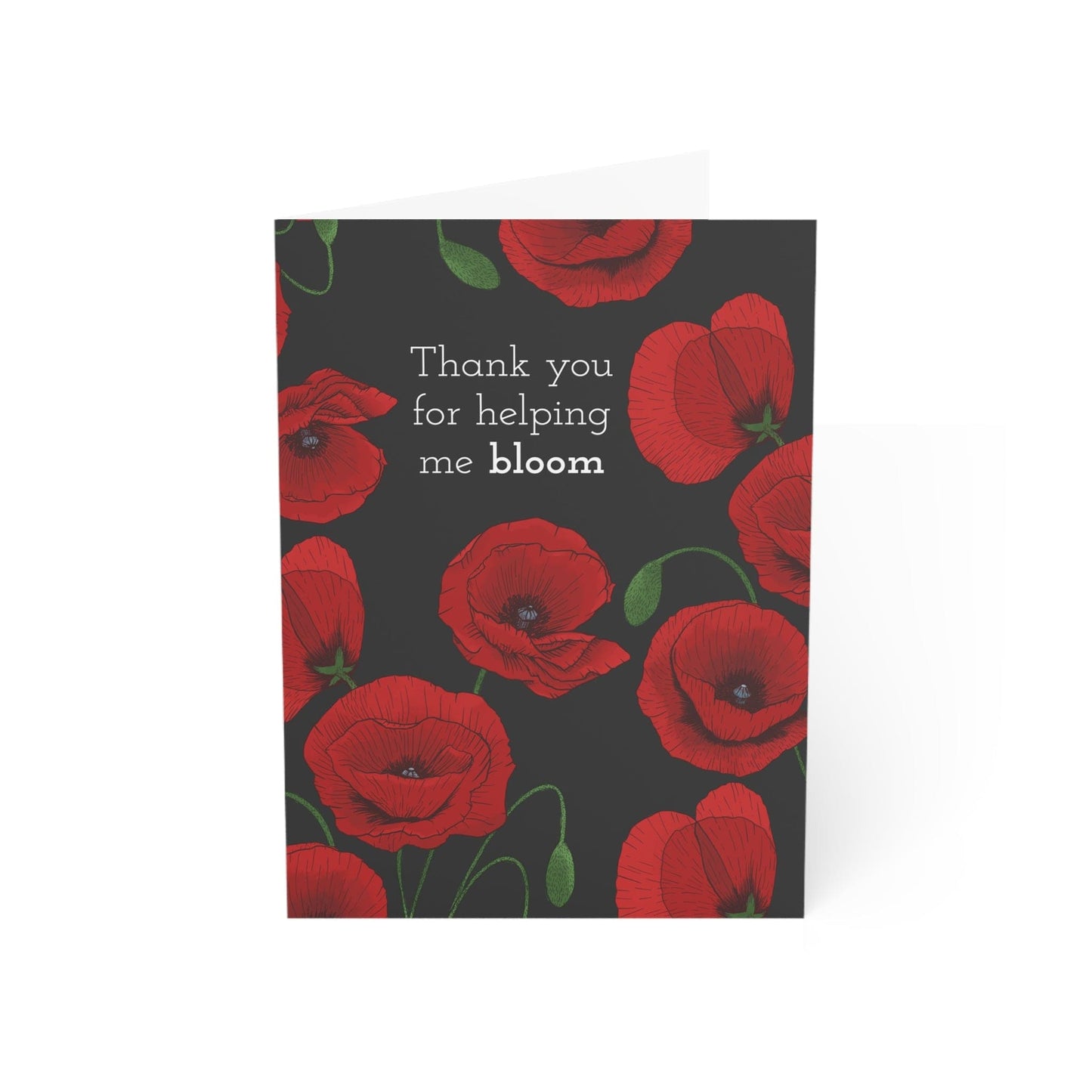 Thank You for Helping Me Bloom – Poppy Greeting Card