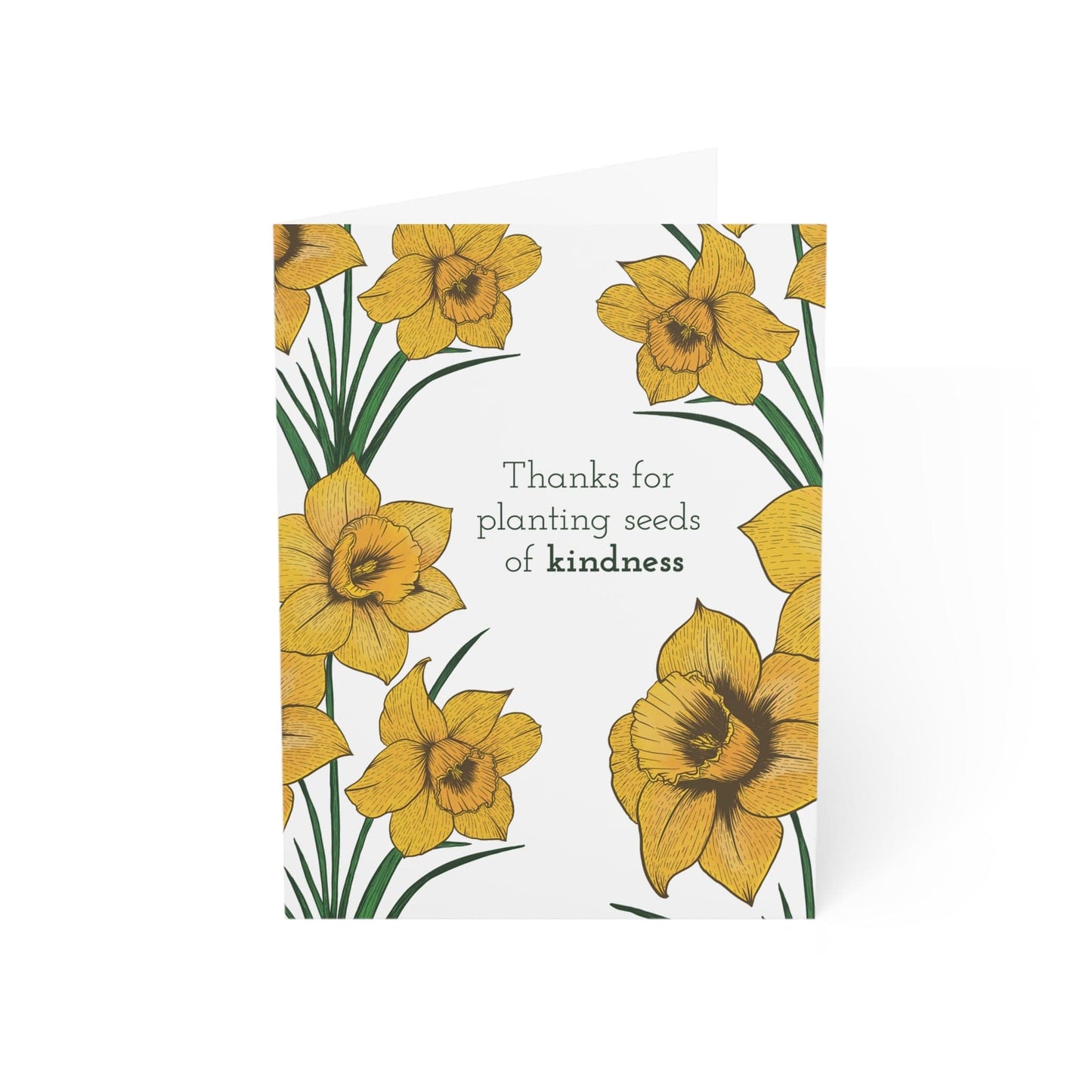 Paper products 4.6" x 6.25" (Vertical) / Coated (both sides) / 1 pc Thanks for Planting Seeds of Kindness – Daffodil Greeting Card