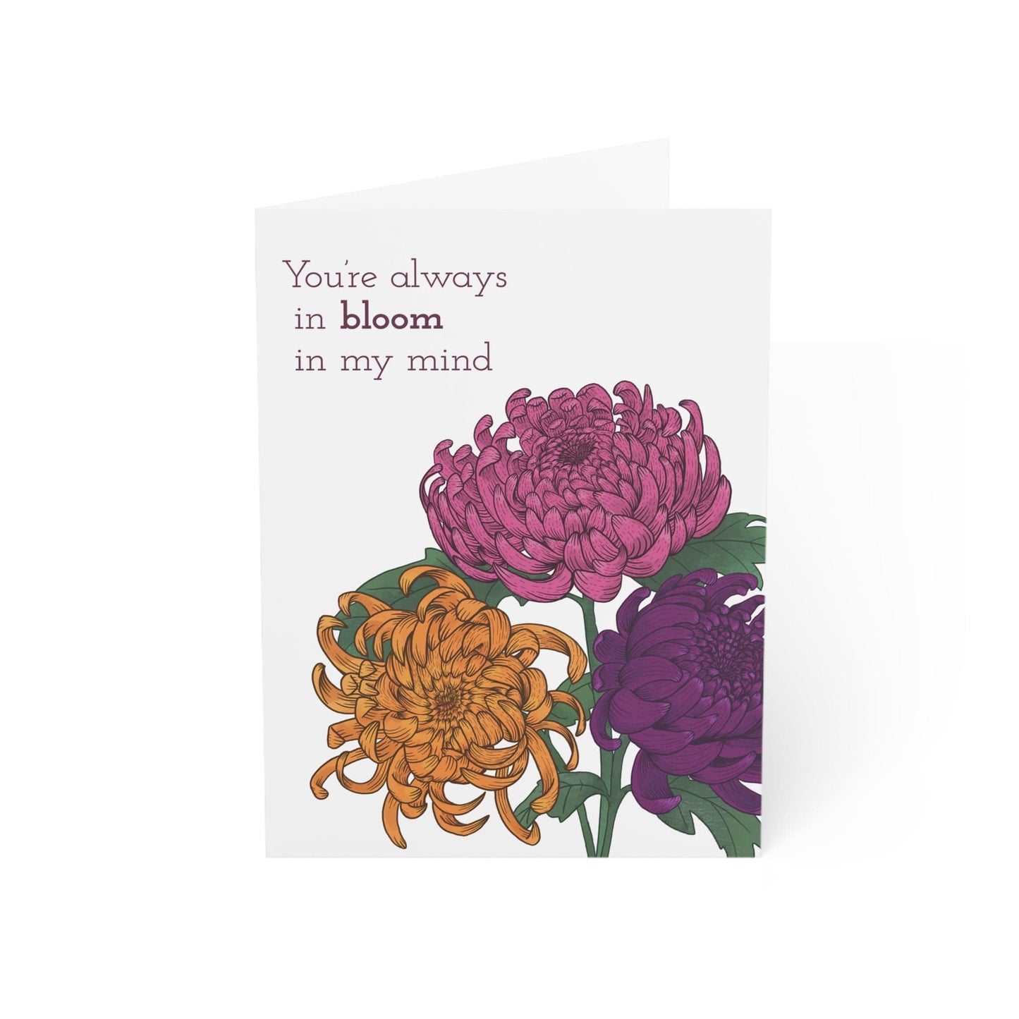 Paper products 4.6" x 6.25" (Vertical) / Coated (one side) / 50 pcs You're Always in Bloom in my Mind - Greeting Card featuring hand drawn Chrysanthemum