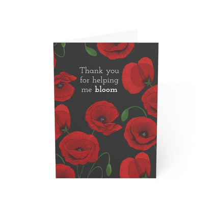 Thank You for Helping Me Bloom – Poppy Greeting Card