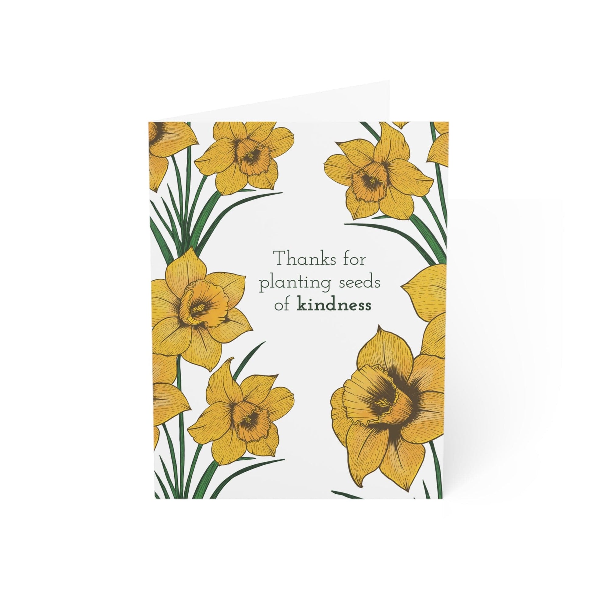 Paper products 4.6" x 6.25" (Vertical) / Coated (both sides) / 1 pc Thanks for Planting Seeds of Kindness – Daffodil Greeting Card